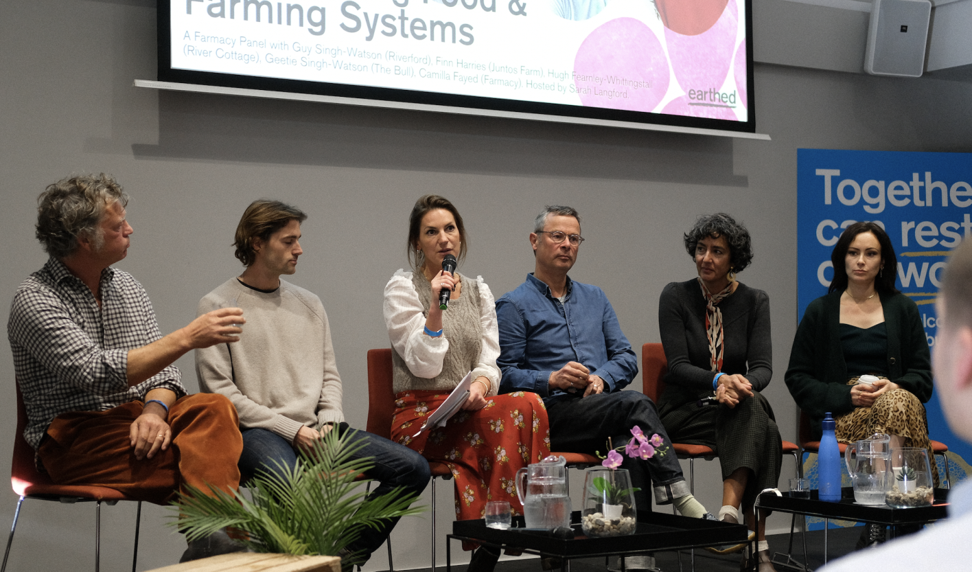 food and farming systems with Guy Singh-Watson, Geetie Singh-Watson, Camilla Fayed, Finn Harries, Hugh Fearnley-Whittingstall, facilitated by Sarah Langford